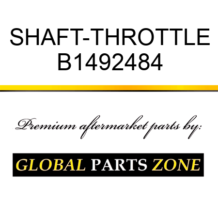 SHAFT-THROTTLE B1492484