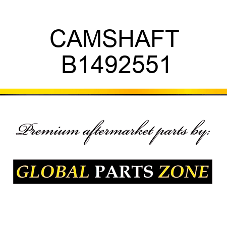 CAMSHAFT B1492551