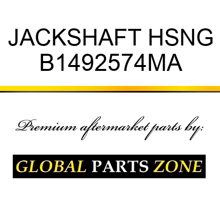 JACKSHAFT HSNG B1492574MA