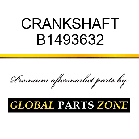 CRANKSHAFT B1493632