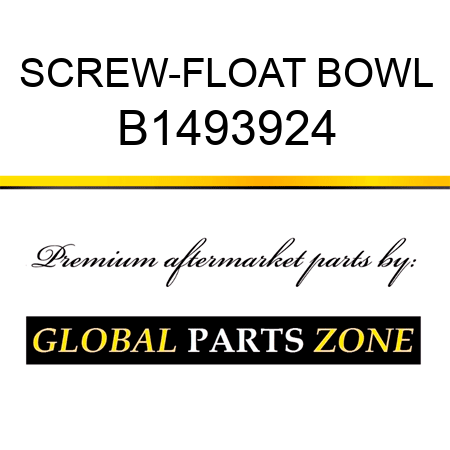 SCREW-FLOAT BOWL B1493924