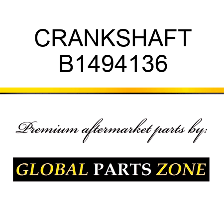 CRANKSHAFT B1494136