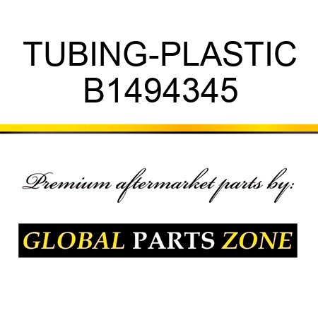 TUBING-PLASTIC B1494345