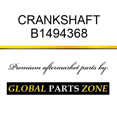 CRANKSHAFT B1494368