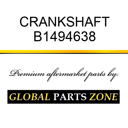 CRANKSHAFT B1494638