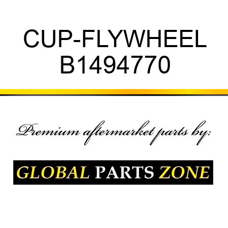 CUP-FLYWHEEL B1494770