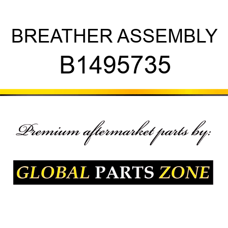 BREATHER ASSEMBLY B1495735