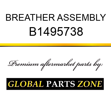 BREATHER ASSEMBLY B1495738