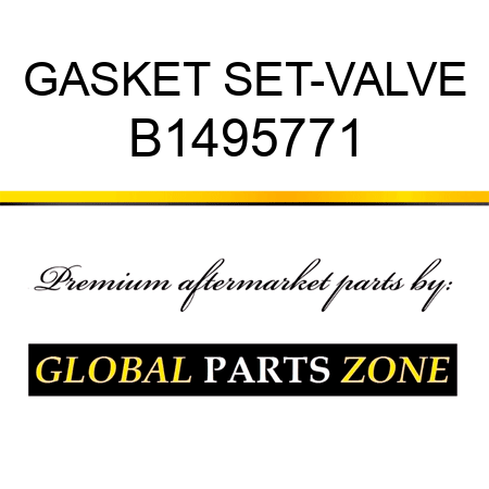 GASKET SET-VALVE B1495771