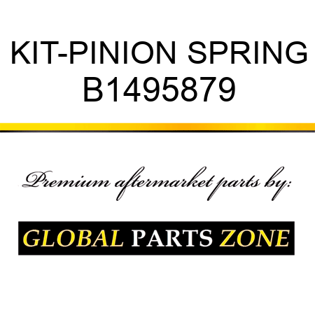 KIT-PINION SPRING B1495879