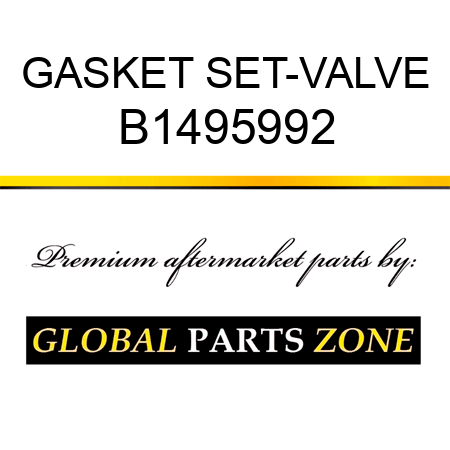 GASKET SET-VALVE B1495992