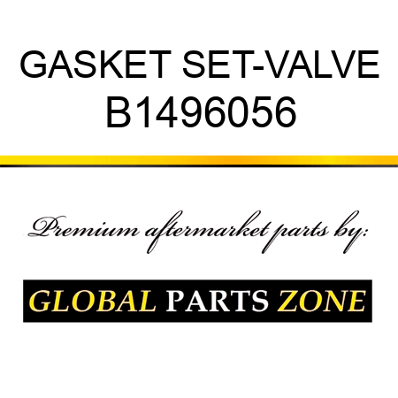 GASKET SET-VALVE B1496056