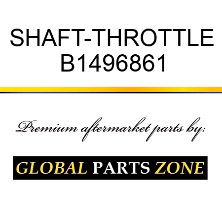 SHAFT-THROTTLE B1496861