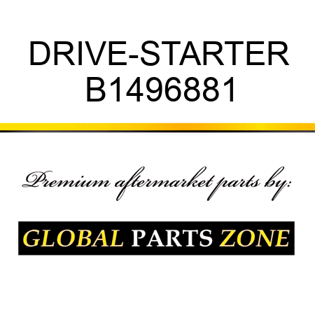 DRIVE-STARTER B1496881