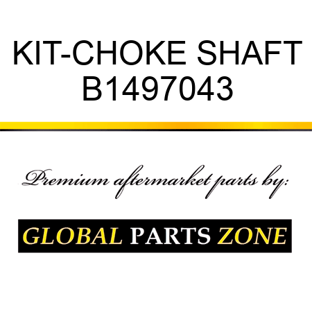 KIT-CHOKE SHAFT B1497043