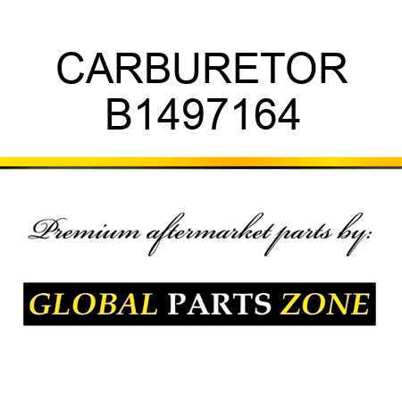 CARBURETOR B1497164