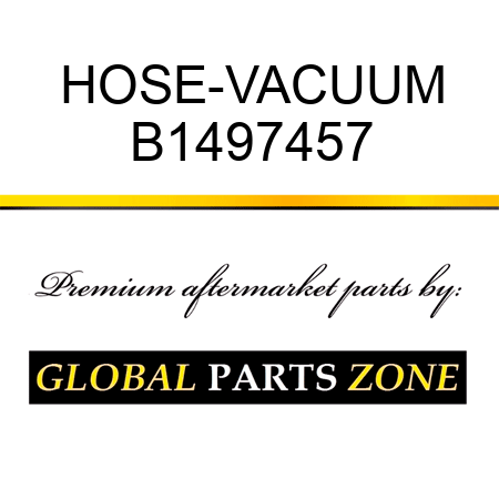 HOSE-VACUUM B1497457