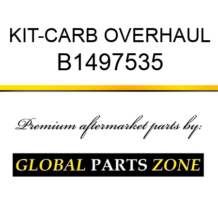 KIT-CARB OVERHAUL B1497535