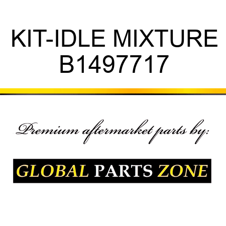 KIT-IDLE MIXTURE B1497717