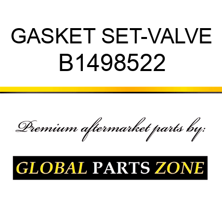 GASKET SET-VALVE B1498522