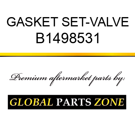 GASKET SET-VALVE B1498531