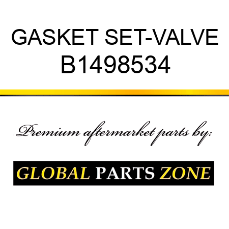 GASKET SET-VALVE B1498534