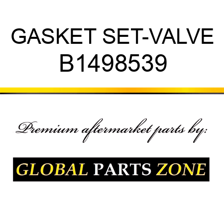 GASKET SET-VALVE B1498539