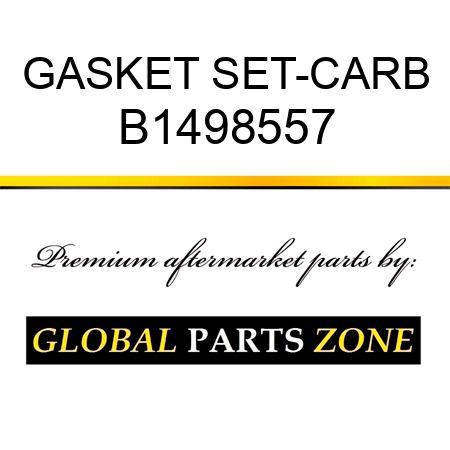 GASKET SET-CARB B1498557