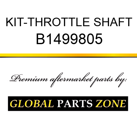 KIT-THROTTLE SHAFT B1499805