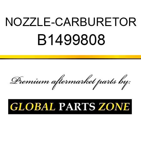 NOZZLE-CARBURETOR B1499808