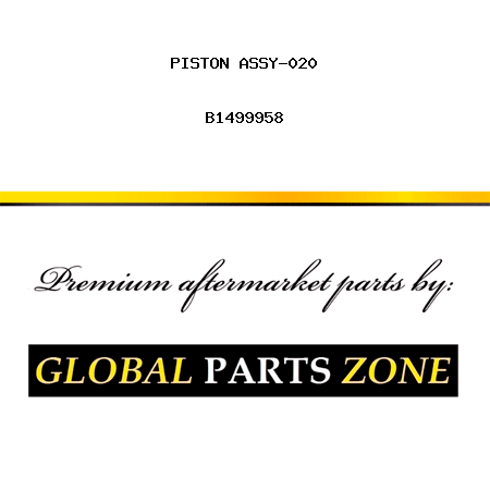 PISTON ASSY-020 B1499958