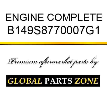 ENGINE COMPLETE B149S8770007G1