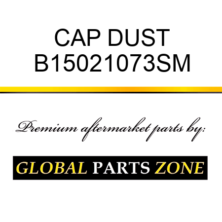 CAP DUST B15021073SM