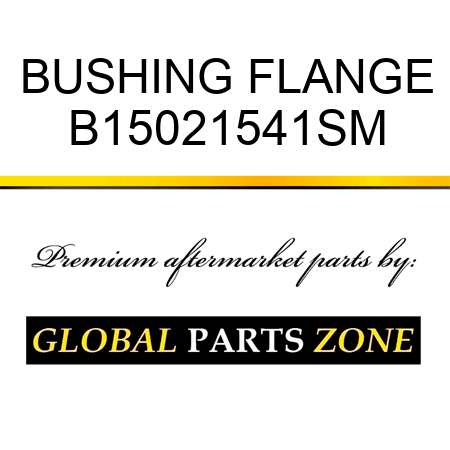 BUSHING FLANGE B15021541SM