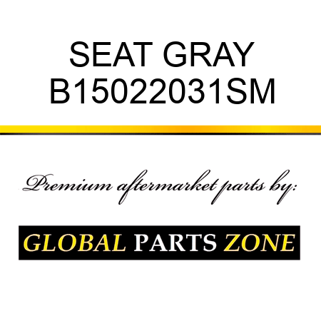 SEAT GRAY B15022031SM