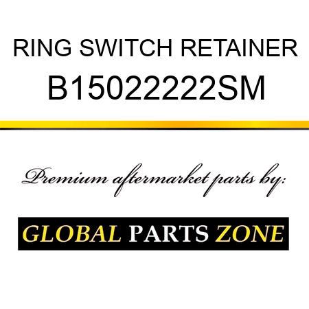 RING SWITCH RETAINER B15022222SM