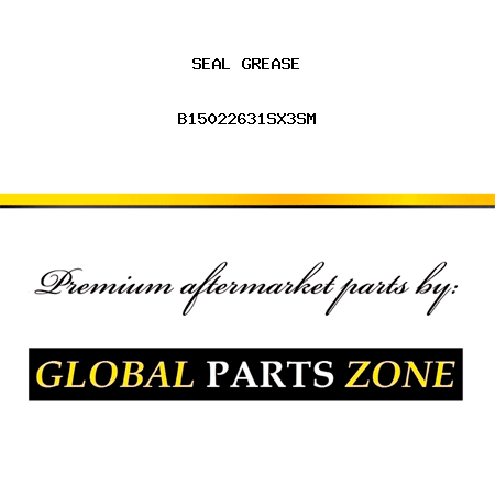 SEAL GREASE B15022631SX3SM