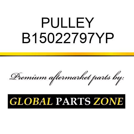 PULLEY B15022797YP