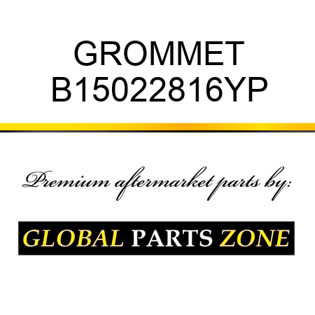 GROMMET B15022816YP