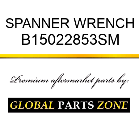 SPANNER WRENCH B15022853SM