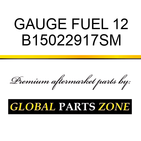 GAUGE FUEL 12 B15022917SM