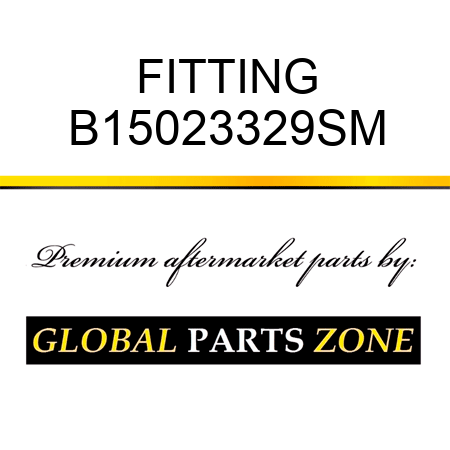 FITTING B15023329SM