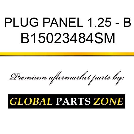 PLUG PANEL 1.25 - B B15023484SM