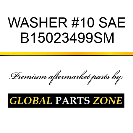 WASHER #10 SAE B15023499SM