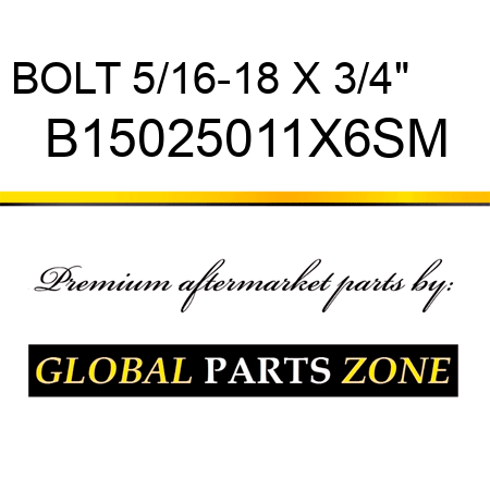 BOLT 5/16-18 X 3/4