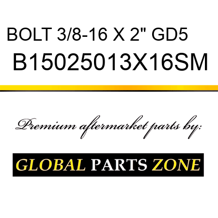 BOLT 3/8-16 X 2