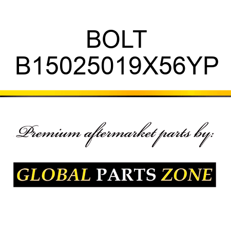 BOLT B15025019X56YP