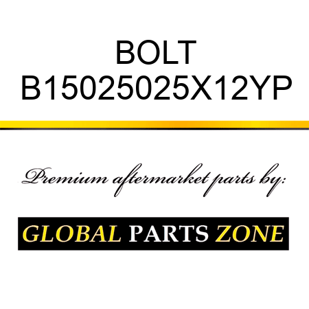 BOLT B15025025X12YP