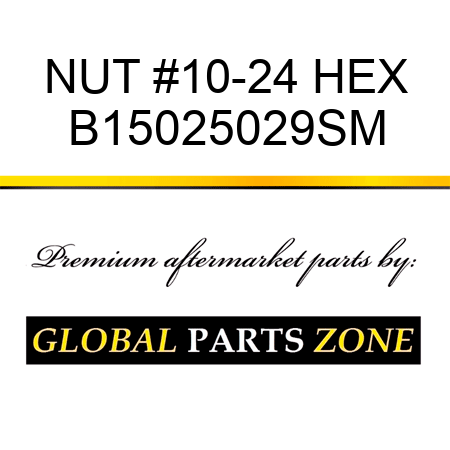 NUT #10-24 HEX B15025029SM