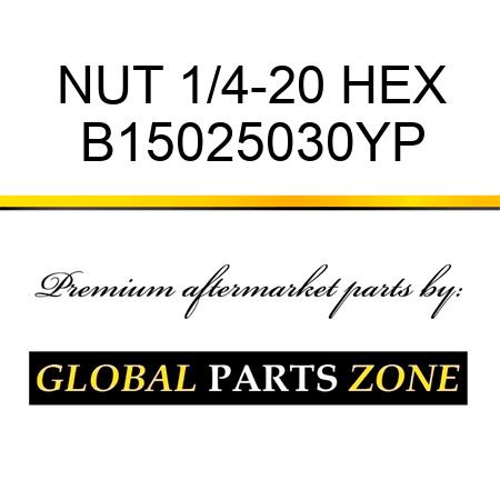 NUT 1/4-20 HEX B15025030YP